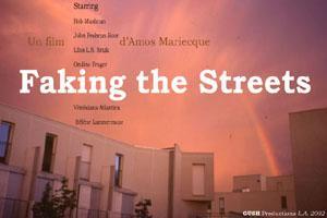 Faking the streets